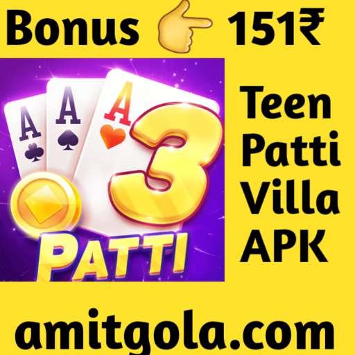 Teen Patti villa APK | Download For Android - Bonus 151Rs